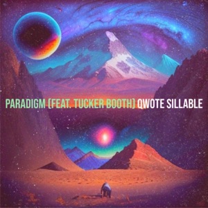 Paradigm (feat. Tucker Booth)