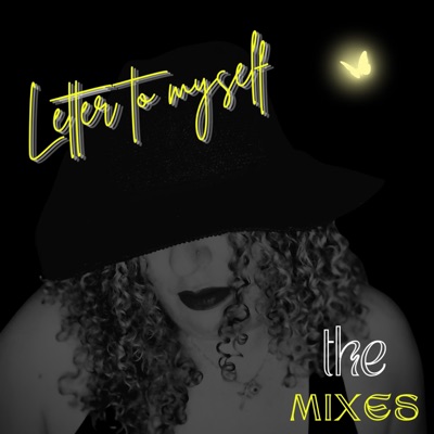 LETTER TO MYSELF ~ THE MIXES - EP