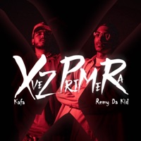 X Vez Primera - Single - KAFA & Remy Da Kid