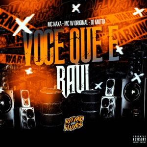 Você Que É Raul (feat. MC Naxa)