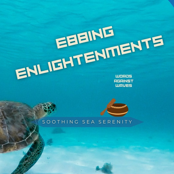 Ebbing Enlightenment: Words Against Waves