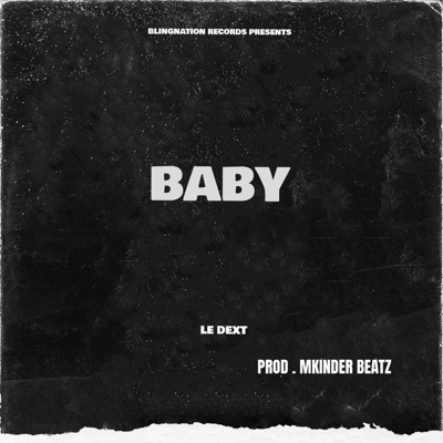 Baby (feat. Mkinder Beatz) - Single