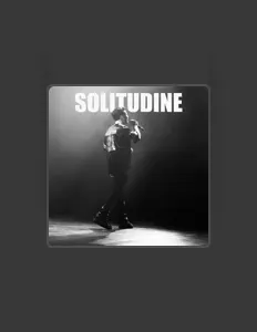 Posłuchaj wykonawcy Solitudine, obejrzyj teledyski, przeczytaj biografię, zobacz daty tras koncertowych i nie tylko!