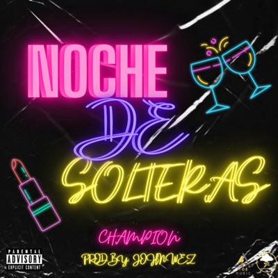 Noche De Solteras - Single
