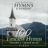 Praise Him, Praise Him — Instrumental Hymns and Worship