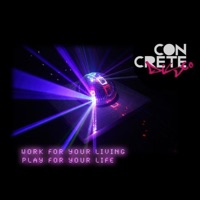 Work for your Living, Play for your Life - Concrete Disco