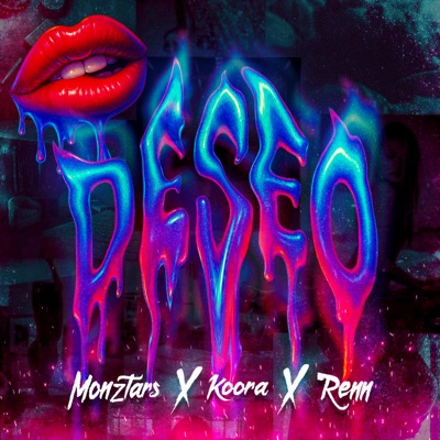 Song - Deseo - MONZTARS, Koora & Renn
