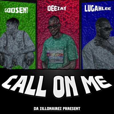 Call on me (feat. Lugahlee & Godsent) - Single