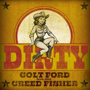 Dirty (feat. Creed Fisher) - Single