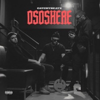 Ososhere - Single - Catchybeatz, SOALK & ILLNOIZ