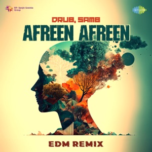Afreen Afreen (EDM Remix)