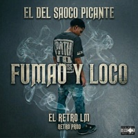 Fumao y Loco - Single - El Retro LM