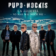 La felicità - So nah wie noch nie - Pupo & Nockis