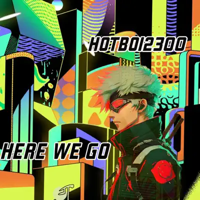 Listen to Here We Go - Single by HOTBOI2300