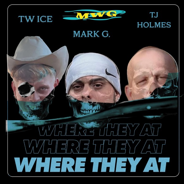 Where they at (feat. Tw ice & TJ Holmes)