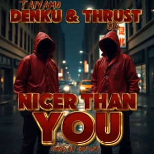 Nicer Than You (feat. Bofaatbeatz)