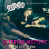 Ulterior Motives (The Lost Album) - Who's Who? & Christopher Saint new Single