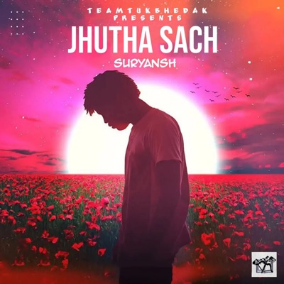 JHUTA SACH - Single