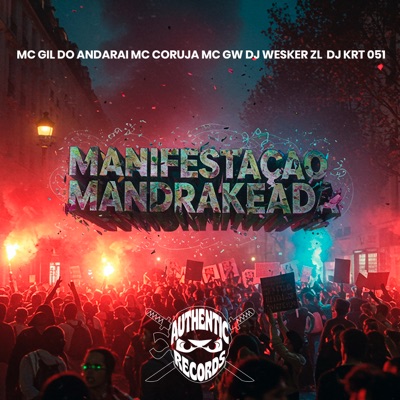 Manifestação Mandrakeada (feat. MC GW, MC Gil Do Andaraí & Mc Coruja) - Single