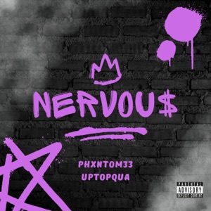 Nervous (feat. Uptopqua)