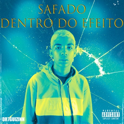 Safado Dentro do Efeito - Single