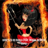 Gorętsza Od Diabła (feat. Mokra Jolanta) - Single - Cypis