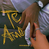 Te Amo - Single - Kevin Mendoza