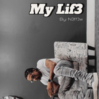 My Lif3 - Single - N3ff3w
