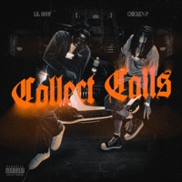 Collect Calls - Single - Lil Boof & Chicken P