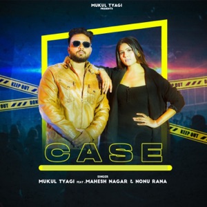 Case (feat. Nonu Rana & Mahesh Nagar)