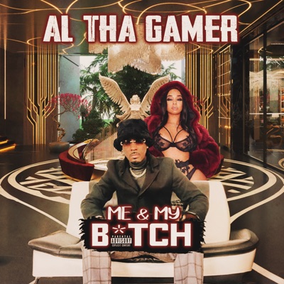 ME & MY BITCH - Single