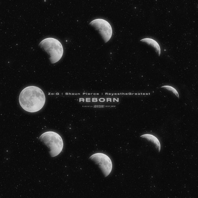REBORN (feat. Shaun Pierce & ReyesTheGreatest) - Single