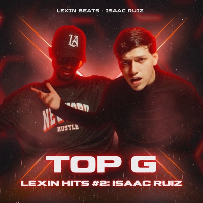 TOP G - Lexin Hits #2: Isaac Ruiz - Single
