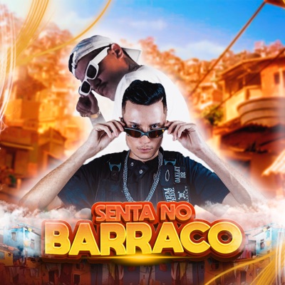 Senta no Barraco - Single