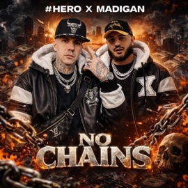 No Chains #Hero & Madigan