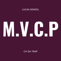 M.V.C.P - Single - Lucas denzel & CH DA TRAP