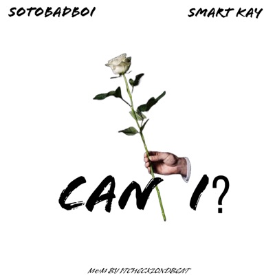 Can I (feat. Smart KAY) - Single