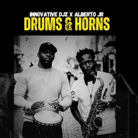 Drums & Horns (feat. Alberto Jr) - Single - INNOVATIVE DJz