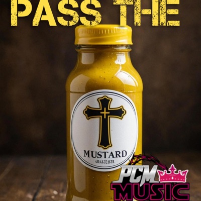 Pass The Mustard (feat. WaynEZ) - Single