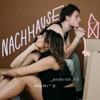 nachhause - Single - MARYAM.fyi & MORITZ