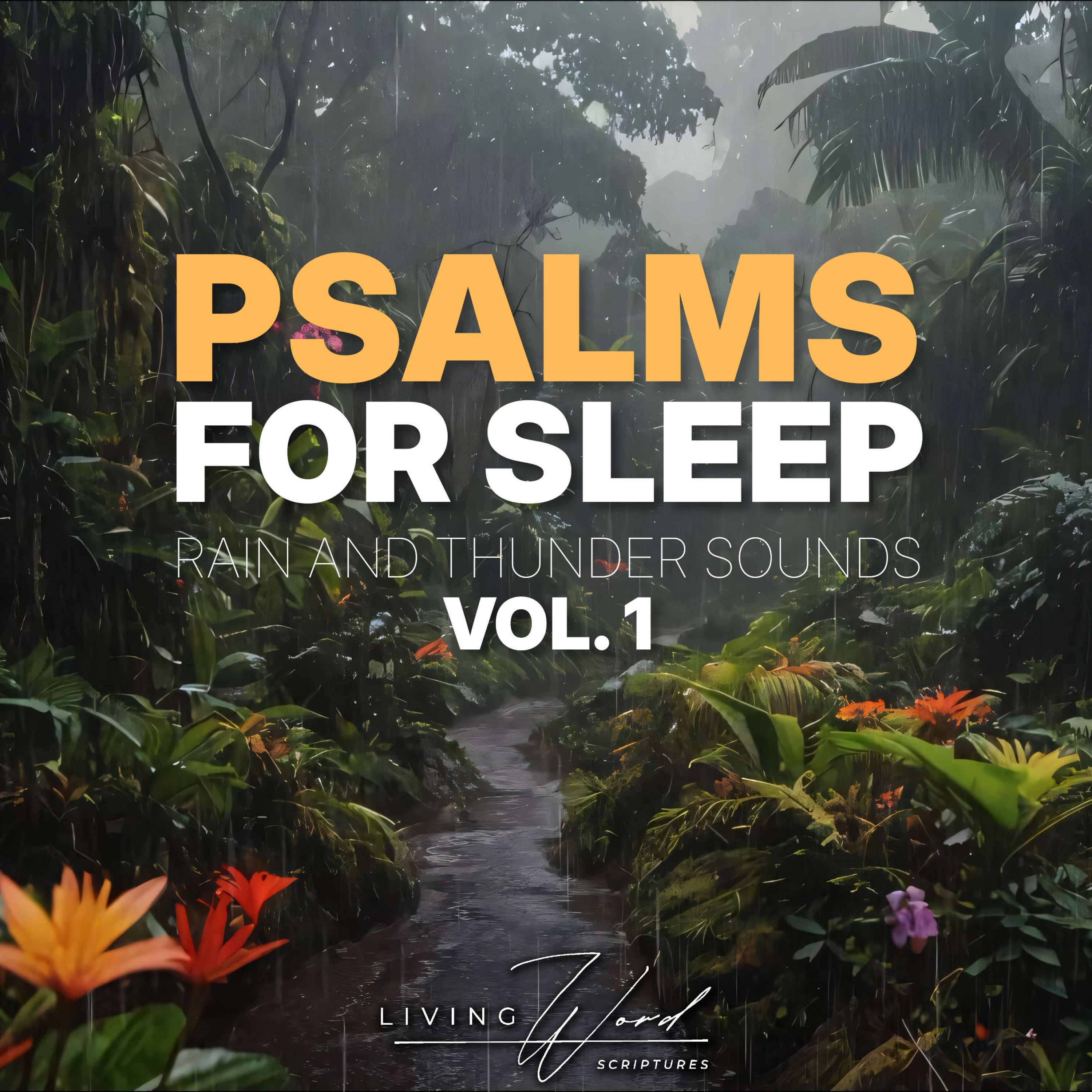 Psalms For Sleep (Rain and Thunder Sounds), Vol. 1