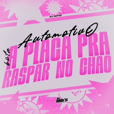 Automotivo Bota a Placa Pra Raspa no Chão - Single