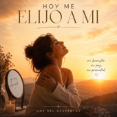 Hoy me elijo a mi