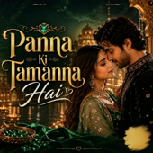 Panna Ki Tamanna Hai