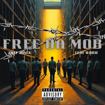 Free Da Mob (feat. Just Jones) - Single