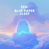 Blue Paper Sleep - Single - Zen