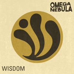 Wisdom - EP - OMEGA NEBULA Cover Art