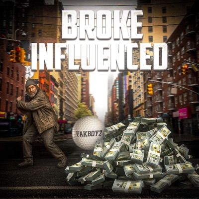 Broke Influenced - Single