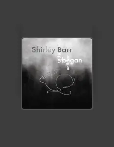 Shirley Barrを聴いたり、ミュージックビデオを鑑賞したり、経歴やツアー日程などを確認したりしましょう！