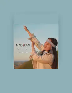 Nadikan सुनें, म्यूज़िक वीडियो देखें, बायो पढ़ें, दौरे की तारीखें और बहुत कुछ देखें!